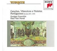 Cancoes, Vilancicos E Motetes Portugueses, 16th & 17th Centuries