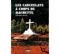 Cancrelats à coups de machette (Les) - Frédéric Paulin - Goater - broché - Roman