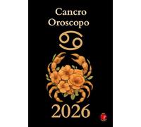 Cancro Oroscopo 2026