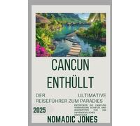 Cancun enthüllt