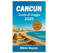 Cancun Guida di viaggio 2025: Consigli di esperti per esplorare spiagge incontaminate, rovine Maya senza tempo, resort di lusso e una vita notturna indimenticabile nella Perla dei Caraibi