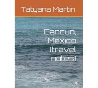 Cancun, Mexico (travel notes)