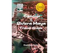 Cancun & Riviera Maya Travel Guide 2026: Discover Hidden Gems and Unforgettable Beach Escapes on Mexico’s Caribbean Coast