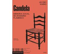 Candela: Memoria social de un Madrid flamenco