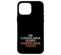 Candelaria Name Candelaria Personalized Name First Given Coque pour iPhone 16 Pro Max