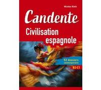 Candente - Civilisation espagnole Nicolas Klein (Auteur)
