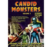 Candid Monsters Volume 5 Science-Fiction Pt. 2
