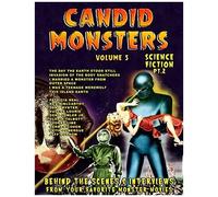 Candid Monsters Volume 5 Science-Fiction Pt. 2
