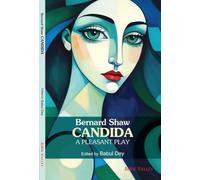 Candida: A Pleasant Play by Bernard Shaw, Edited by Babul Dey, Book Valley Edition