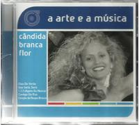 Candida Branca Flor - A Arte E Muisca [CD] 2004