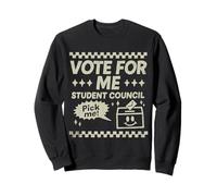 Candidat à la Campagne électorale du Conseil étudiant Vote for Me Sweatshirt