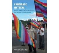 Candidate Matters - West Karleen Jones Assistant Professor of Political Science and International Relations Assistant Professor of Political Science and I West Karleen Jones Assistant Professor of Pol