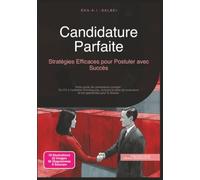 Candidature Parfaite: Stratégies Efficaces pour Postuler avec Succès