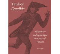 Candide: Adaptation radiophonique du roman de Voltaire