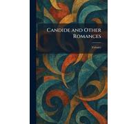Candide and Other Romances