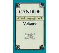 Candide Dual Language Edition by Voltaire Voltaire Francois M. Voltaire, Shane Weller (Auteur)