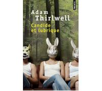 Candide et lubrique - Adam Thirlwell - Points - Poche - Roman