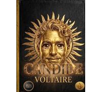 Candide (Intégral): Adaptée scolarité / Édition commentée par un psychologue