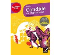 Candide Ou L'optimisme (1759) - Suivi D'une Anthologie Sur Le Conte Philosophique