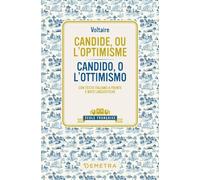 Candide, ou l'optimisme-Candido, o l'ottimismo. Testo italiano a fronte e note linguistiche