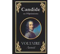 Candide (ou l'Optimisme): édition collector annotée