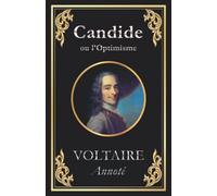 Candide (ou l'Optimisme): édition intégrale annotée