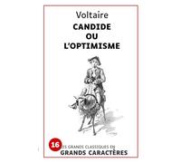 Candide ou l'optimisme: Les grands classiques en grands caractères