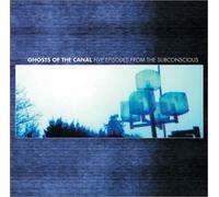 Candiria - Ghosts of Canal: Five Episodes from Subconscious