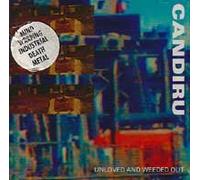 Candiru - Unloved & Weeded