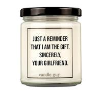 candle guy Bougie parfumée Just a reminder that I am the gift. Sincerely, your girlfriend | Fabriquée à la main à 100 % en cire de soja | Durée de combustion de 70 heures