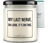 candle guy Bougie parfumée « My Last Nerve », « Oh look, it's on fire » fabriquée à la main en 100 % cire de soja, 70 heures de combustion