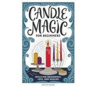 Candle Magic For Beginners