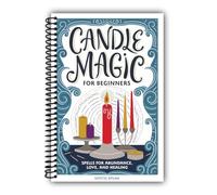 Candle Magic for Beginners: Spells for Prosperity, Love, Abundance, and More [Spiral-bound] Mystic Dylan