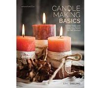 Candle Making Basics: All the Skills and Tools You Need to Get Started (How To Basics) - [Version Originale] Inconnu (Auteur)