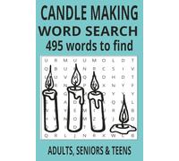 CANDLE MAKING WORD SEARCH PUZZLE BOOK: Word Searches with Easy to Read Print about CANDLE MAKING, CANDLE CRAFT, WICKS & WAX and more. 6x9 inches, 110 ... Gift for Vacations, Holidays and Free Time