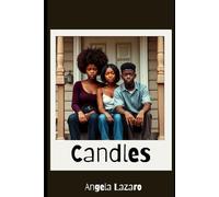 Candles: A Story of Friendship, Family and the Flickering Light of Hope