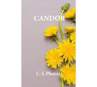 Candor: Healing the Trauma of Child Molestation, Sexual Abuse, and Rape