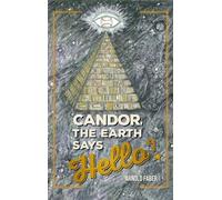 Candor, The Earth Says Hello?