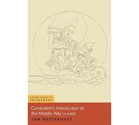 Candrakīrti – Introduction à la Voie du Milieu : Un guide