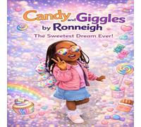 Candy and Giggles by Ronneigh: The Sweetest Dream Ever!