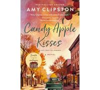 Candy Apple Kisses: A Cozy, Sweet Fall Romance