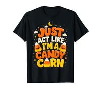 Candy Corn Halloween, Fais comme si j'étais drôle T-Shirt Graphique avec Valeur