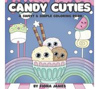 Candy Cuties: A Sweet & Simple Coloring Book