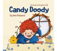 Candy Doody: A FUN CHILDREN'S STORY WITH A HEALTHY LESSON