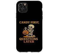 Candy First Questions Later - Squelette d'halloween Amusant Coque pour iPhone 11 Pro Max