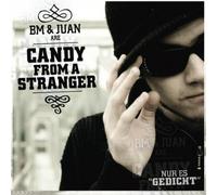 Candy from a Stranger (Bm & Ju - Nur ES Gedicht [Import]