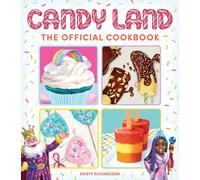 Candy Land: The Official Cookbook