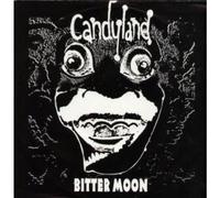 Candyland - Bitter Moon [Import]