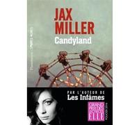 Candyland Jax Miller (Auteur), Claire-Marie Clévy (Traduction)