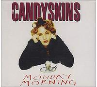 Candyskins, The – Monday Morning – Import